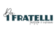 Da I Fratelli - Tartufo e Cucina - Home